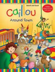 Caillou: around Town : Search and Count Book (Coloring & Activity Book) （Second Board Book）