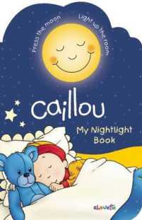 Caillou : My Nightlight Book （BRDBK）
