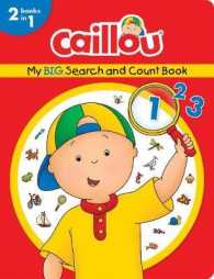 Caillou, My Big Search and Count Book : 2 books in one (Coloring & Activity Book) （Board Book）