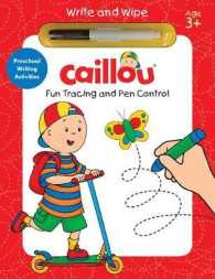 Caillou, Fun Tracing and Pen Control : Preschool Writing Activities (Write and Wipe)