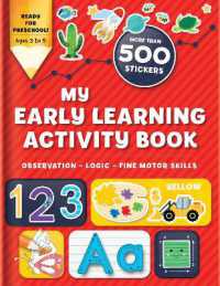 My Early Learning Activity Book: Observation - Logic - Fine Motor Skills : More than 300 Stickers (Activity books)
