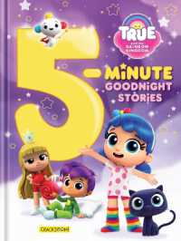 True and the Rainbow Kingdom: 5-Minute Goodnight Stories : 7 stories (True and the Rainbow Kingdom)