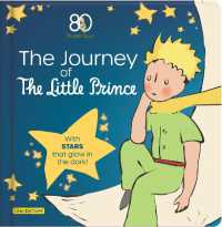 The Journey of the Little Prince : With stars that glow in the dark! （Board Book）