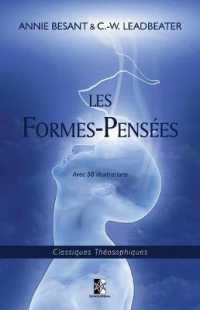 Les Formes-Pensées (Classiques Théosophiques)