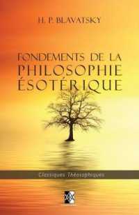 Fondements de la Philosophie Ésotérique (Classiques Théosophiques)