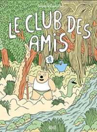 LE CLUB DES AMIS - TOME 1