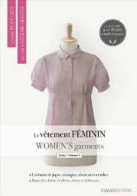 LE VETEMENT FEMININ. TOME 1, LES BASES DE JUPES, DE CORSAGES, DE CHEMISIERS ET DE ROBES, EDITION BILINGUE FRANCAIS-ANGLAIS: TOME 1, LES BASES DE JUPES, DE CORSAGES, DE CHEMISIERS ET DE ROBES, ÉDITION BILINGUE FRANÇAIS-ANGLAIS (DEVENIR MODEL