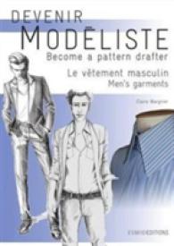 DEVENIR MODELISTE. LE VETEMENT MASCULIN: LE VÊTEMENT MASCULIN
