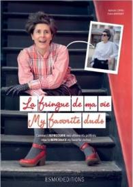 LA FRINGUE DE MA VIE - COMMENT REPRODUIRE MES VETEMENTS PREFERES