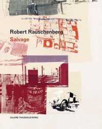 Robert Rauschenberg : Salvage （Bilingual）