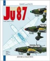 THE JUNKERS JU-87 - FROM 1936 TO 1945
