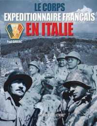 LE CORPS EXPEDITIONNAIRE FRANCAIS EN ITALIE - 1943-1944
