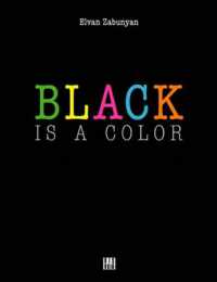 BLACK IS A COLOR (VERSION ANGLAISE)