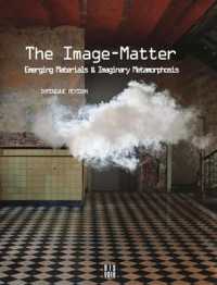 THE IMAGE-MATTER - EMERGING MATERIALS & IMAGINARY METAMORPHOSIS (ARTS VISUELS)