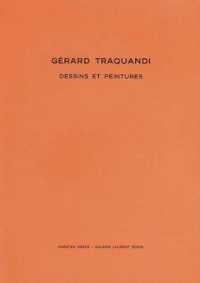 Gérard Traquandi: Dessins & Peintures 2001-2006