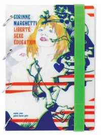 Corinne Marchetti: Liberte Sexe， Education