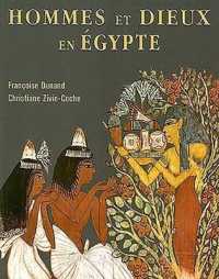 HOMMES ET DIEUX EN EGYPTE, 3000 AV. J.C, 395 APR. J.C. - ANTHROPOLOGIE RELIGIEUSE.