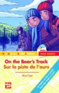 On the bear's track/Sur la piste de l'ours