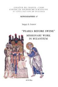 'Pearls before Swine' : Missionary Work in Byzantium (Monographies du Centre de Recherche d'histoire et Civilisation de Byzance - Collège de France)