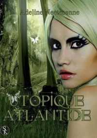 UTOPIQUE ATLANTIDE
