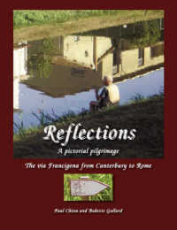 Reflections - a Pictorial Pilgrimage on the Via Francigena