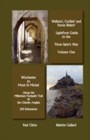 Lightfoot Guide to the Three Saints Way - Winchester to Mont Saint Michel
