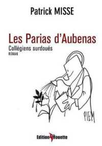 LES PARIAS D'AUBENAS - COLLEGIENS SURDOUES
