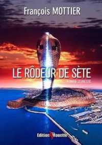LE RODEUR DE SETE (JEUNESSE)