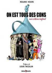 ON EST TOUS DES CONS