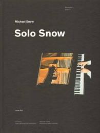 Michael Snow - Solo Snow