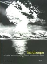 LANDSCOPE - LE PAYSAGE ET LE DESSIN CONTEMPORAIN