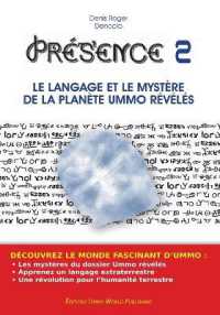 PRESENCE 2 - LE LANGAGE ET LE MYSTERE DE LA PLANETE UMMO REVELES