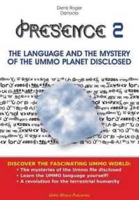 PRESENCE 2 - THE LANGUAGE AND THE MYSTERY OF THE UMMO PLANET DISCLOSED