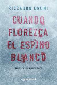 Cuando florezca el espino blanco