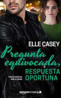 Pregunta equivocada, respuesta oportuna (Bourbon Street Boys)