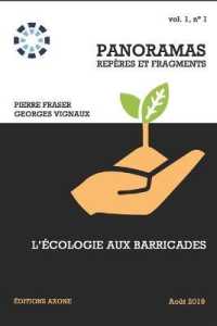 L'écologie aux barricades (Panoramas, Repères Et Fragments)