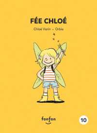 Fée Chloé (Histoires de Lire)
