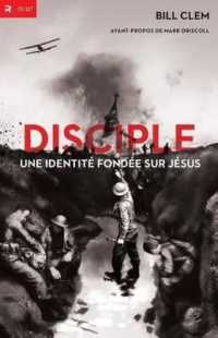 DISCIPLE. UNE IDENTITE FONDEE SUR JESUS