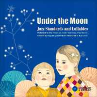 Under the Moon : Jazz Standards and Lullabies Performed by Ella Fitzgerald, Louis Armstrong, Nina Simone...