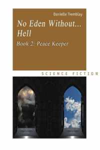 No Eden Without... Hell : Book 2. Peace Keeper (No Eden Without... Hell)