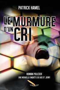 Le murmure d'un cri (La Ruelle)