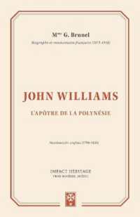 JOHN WILLIAMS - L'APOTRE DE LA POLYNESIE