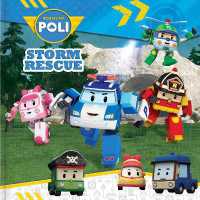 Robocar Poli: Storm Rescue : Storm Rescue (Robocar Poli) -- Paperback / softback