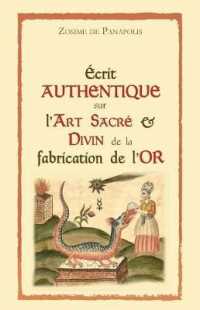 Écrit Authentique Sur l'Art Sacré & Divin de la Fabrication de l'Or