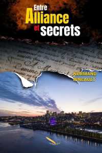 ENTRE ALLIANCE ET SECRETS