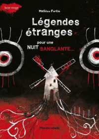 LEGENDES ETRANGES POUR NUIT SANGLANTE