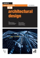 BASICS ARCHITECTURE 03 ARCHITECTURAL DESIGN /ANGLAIS