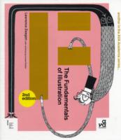 THE FUNDAMENTALS OF ILLUSTRATION (2EME ED) /ANGLAIS