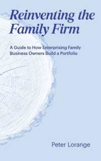 Reinventing the Family Firm : A Guide to How Enterprising Family Business Owners Build a Portfolio