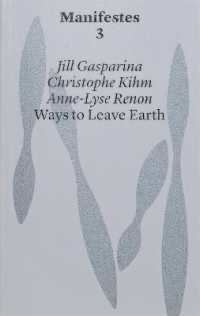 WAYS TO LEAVE EARTH - EDITION BILINGUE (MANIFESTE)
